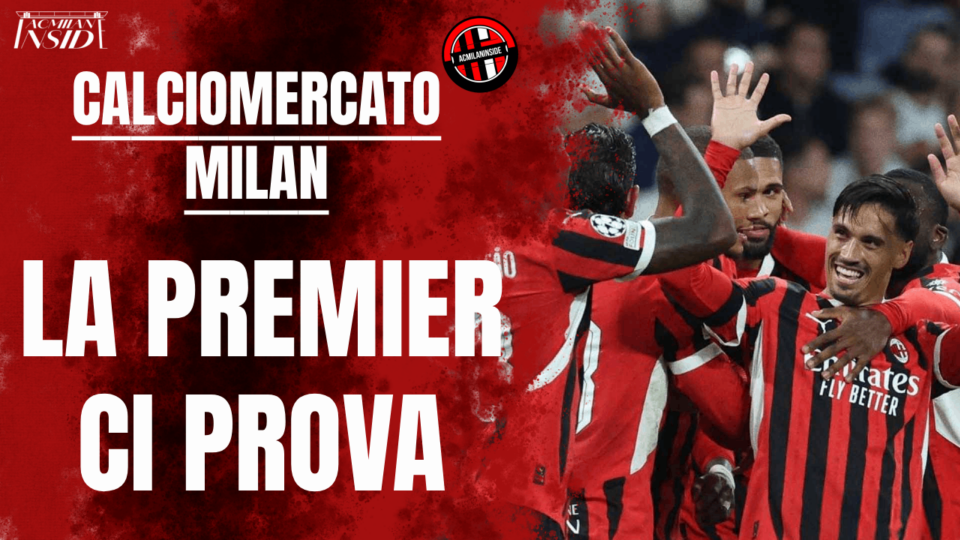 Calciomercato Milan Premier League