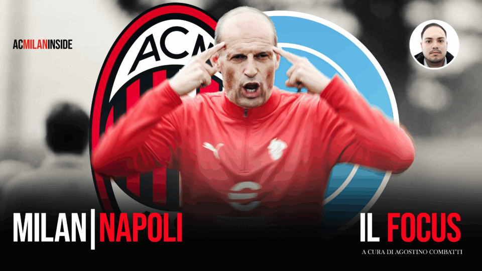 FOCUS Milan Napoli