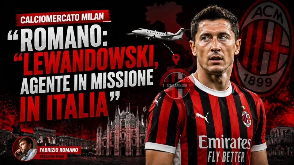 Calciomercato Milan Romano Lewandowski Italia