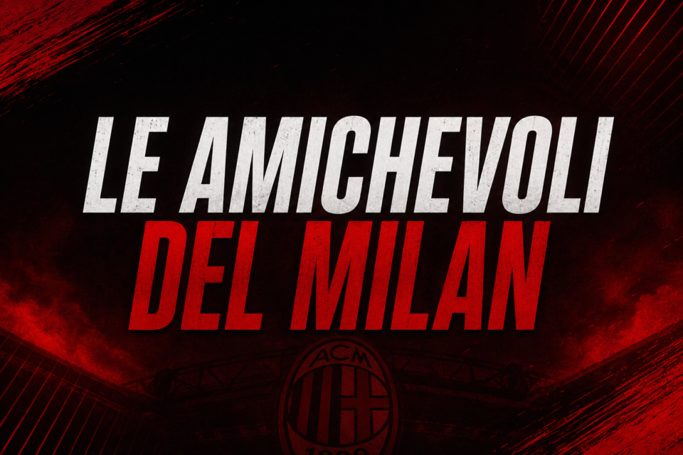 Amichevoli Milan estate 2026-2027