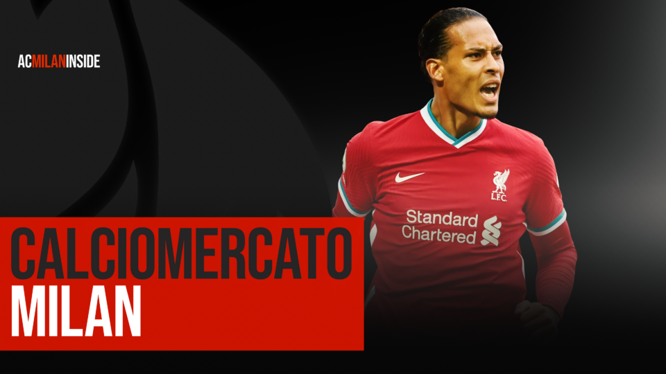 Calciomercato Milan, sogno Van Dijk: è lui l’ultima suggestione